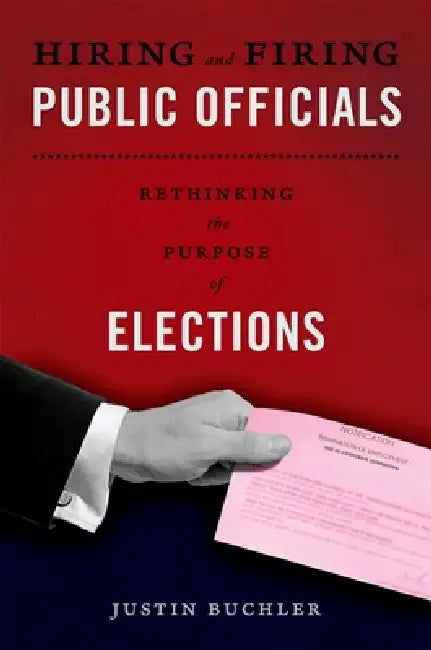 Buy Hiring and Firing Public Officials (English, Justin Buchler) Online at Best Price - BookBajar