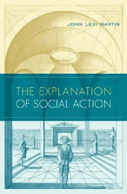 Buy Explanation of Social Action (English, John Levi Martin) Online at Best Price - BookBajar