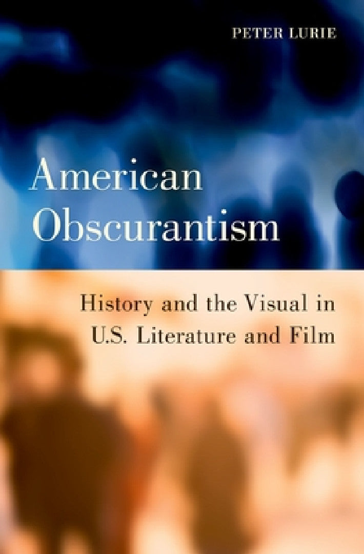Buy American Obscurantism (English, Peter Lurie) Online at Best Price - BookBajar