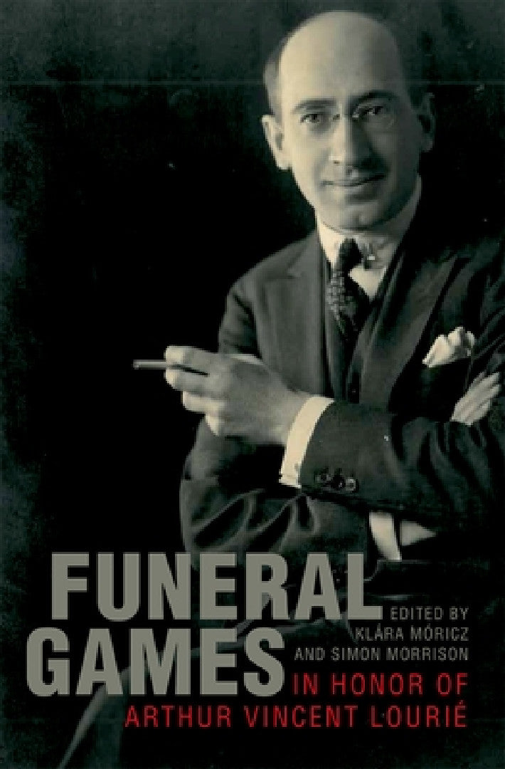 Buy Funeral Games in Honor of Arthur Vincent Lourie (English, Klara Moricz) Online at Best Price - BookBajar