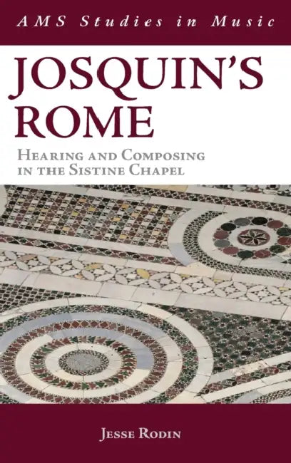 Buy Josquin's Rome (English, Jesse Rodin) Online at Best Price - BookBajar