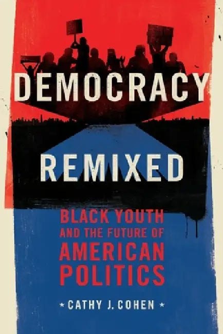 Buy Democracy Remixed (English, Cathy J. Cohen) Online at Best Price - BookBajar
