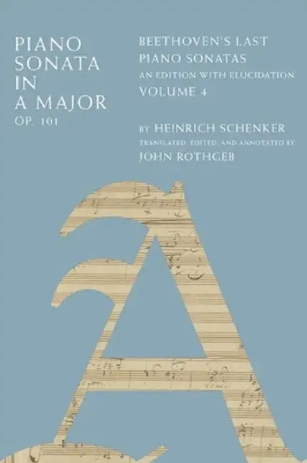 Buy Piano Sonata in a Major, Op. 101 Vol 4 C (English, Rothgeb) Online at Best Price - BookBajar