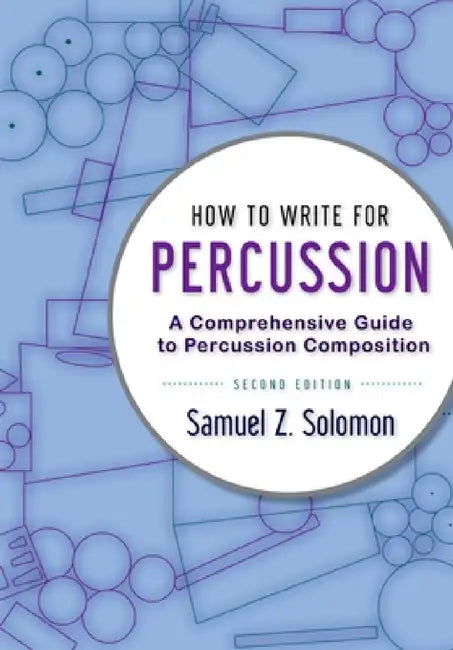 Buy How to Write Percussion 2e P (English, Samuel Z. Solomon) Online at Best Price - BookBajar