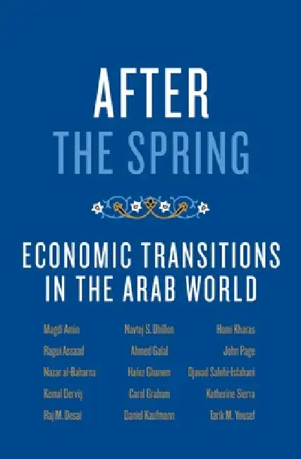 Buy After the Spring (English, Magdi Amin | Ragui Assaad | Nazar Al-Baharna) Online at Best Price - BookBajar