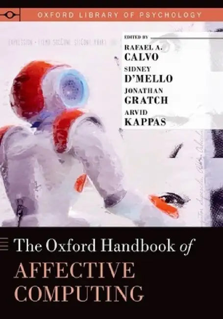 Buy The Oxford Handbook of Affective Computing (English, Calvo) Online at Best Price - BookBajar