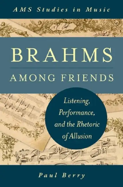 Buy Brahms Among Friends (English, Paul Berry) Online at Best Price - BookBajar