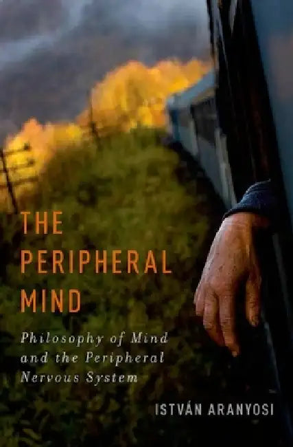 Buy Peripheral Mind (English, István Aranyosi) Online at Best Price - BookBajar