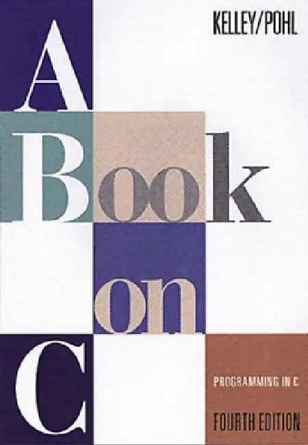 Buy A Book on C (English, Al Kelley | Ira Pohl) Online at Best Price - BookBajar