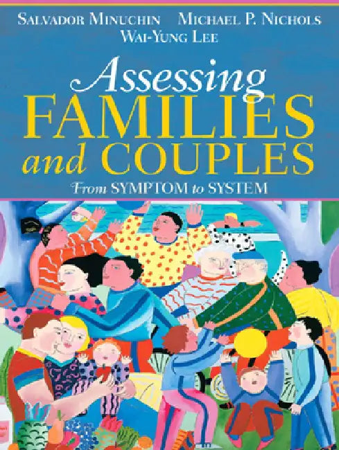 Buy Assessing Families and Couples (English, Salvador Minuchin | Michael Nichols | Wai Yung Lee) Online at Best Price - BookBajar