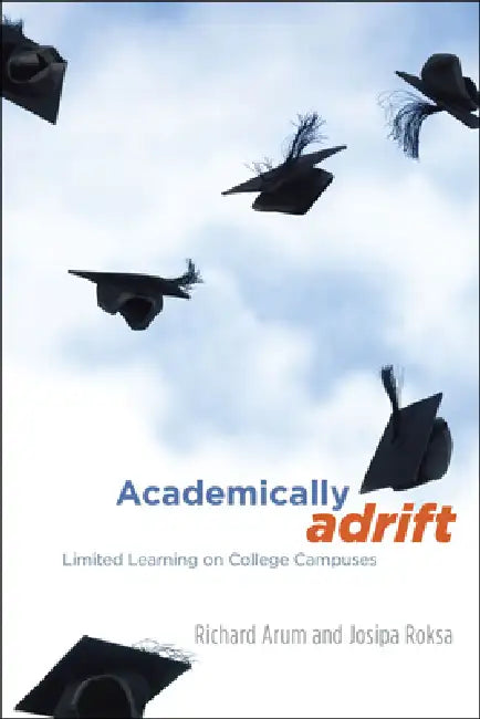 Buy Academically Adrift (English, Richard Arum | Josipa Roksa) Online at Best Price - BookBajar