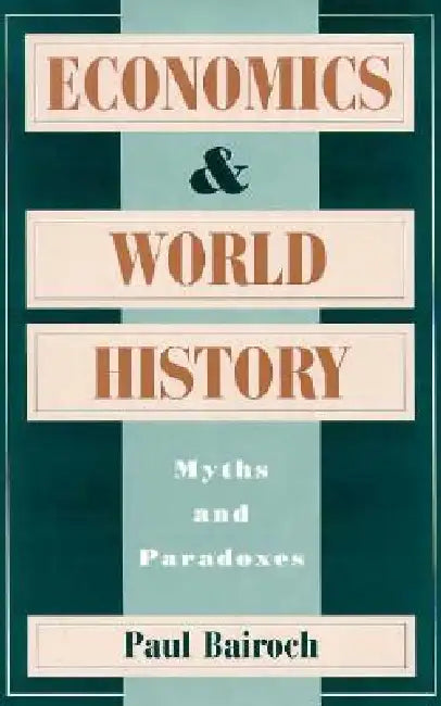 Buy Economics and World History (English, Paul Bairoch) Online at Best Price - BookBajar