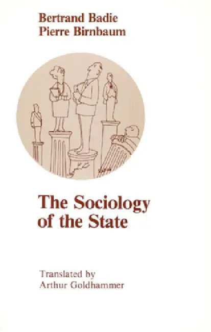 Buy The Sociology of the State (English, Bertrand Badie) Online at Best Price - BookBajar
