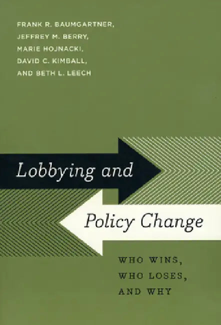 Buy Lobbying and Policy Change (English, Frank R. Baumgartner | Jeffrey M. Berry | Marie Hojnacki) Online at Best Price - BookBajar