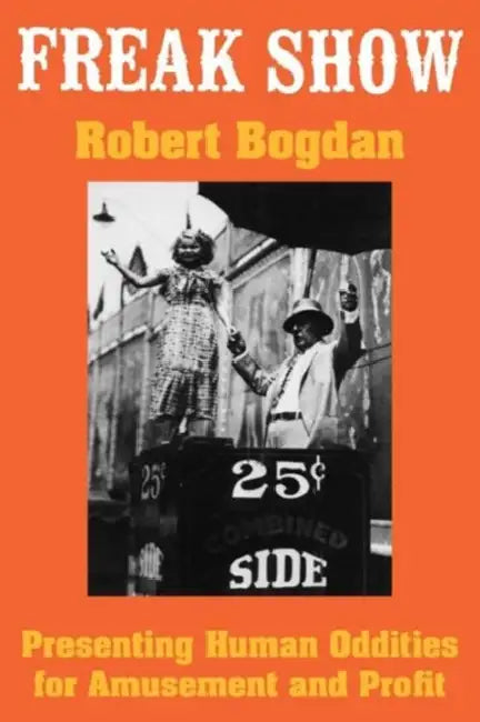 Buy Freak Show (English, Robert Bogdan) Online at Best Price - BookBajar