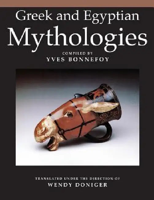 Buy Greek and Egyptian Mythologies (English, Yves Bonnefoy | Wendy Doniger) Online at Best Price - BookBajar