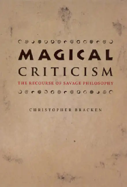 Buy Magical Criticism (English, Christopher Bracken) Online at Best Price - BookBajar
