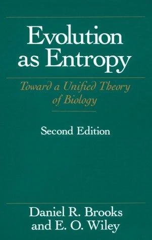Buy Evolution As Entropy (English, Daniel R. Brooks | E. O. Wiley) Online at Best Price - BookBajar