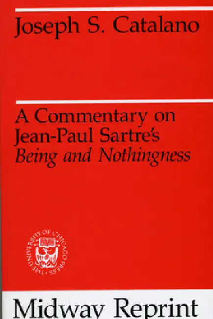 Buy A Commentary on Jean-Paul Sartre's Being and Nothingness (English, Joseph S. Catalano) Online at Best Price - BookBajar