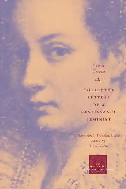 Buy Collected Letters of a Renaissance Feminist (English, Laura Cereta | Diana Robin) Online at Best Price - BookBajar
