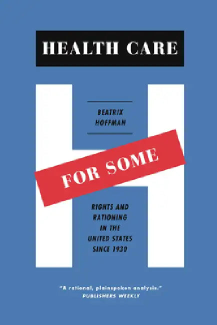 Buy Health Care for Some (English, Beatrix Hoffman) Online at Best Price - BookBajar