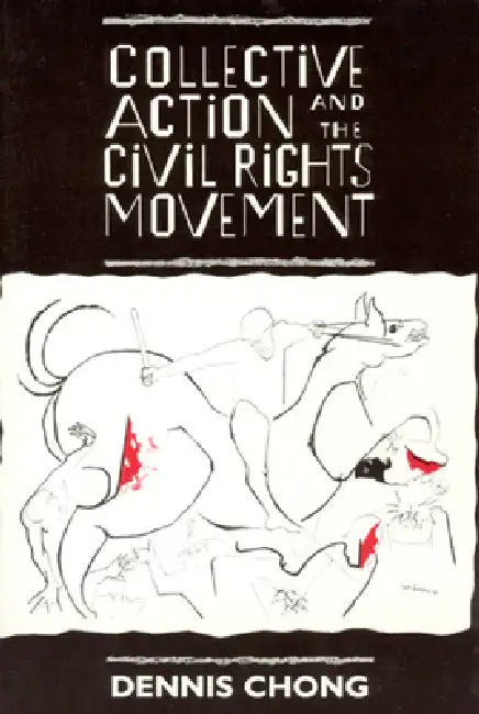 Buy Collective Action and the Civil Rights Movement (English, Dennis Chong) Online at Best Price - BookBajar