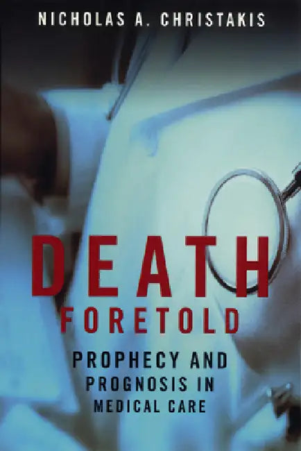 Buy Death Foretold (English, Nicholas A. Christakis) Online at Best Price - BookBajar