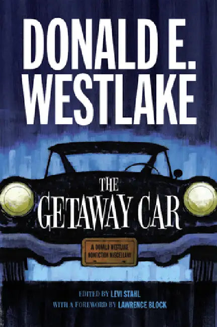 Buy The Getaway Car (English, Donald E. Westlake | Levi Stahl | Levi Stahl) Online at Best Price - BookBajar
