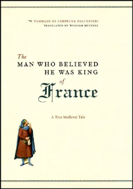 Buy The Man Who Believed He Was King of France (English, Tommaso Di Carpegna Falconieri) Online at Best Price - BookBajar
