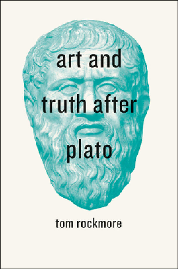 Buy Art and Truth after Plato (English, Tom Rockmore) Online at Best Price - BookBajar