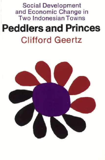 Buy Peddlers and Princes (English, Clifford Geertz) Online at Best Price - BookBajar