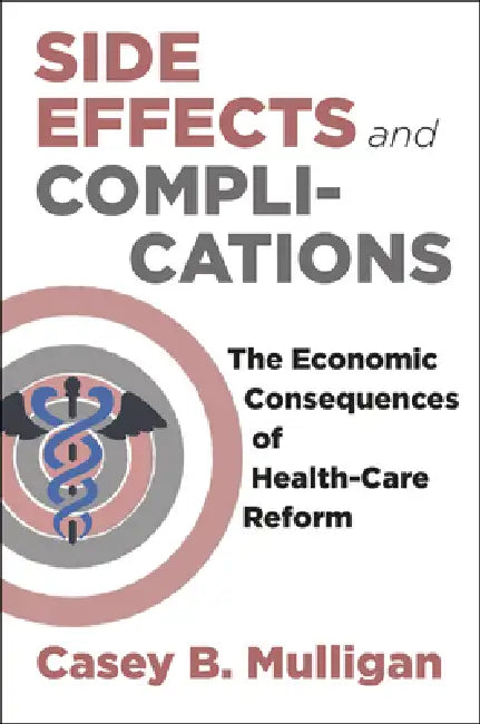 Buy Side Effects and Complications (English, Casey B. Mulligan) Online at Best Price - BookBajar