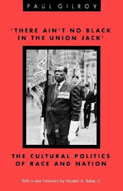 Buy 'There Ain't no Black in the Union Jack' (English, Paul Gilroy) Online at Best Price - BookBajar