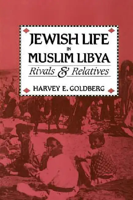 Buy Jewish Life in Muslim Libya (English, Harvey E. Goldberg) Online at Best Price - BookBajar