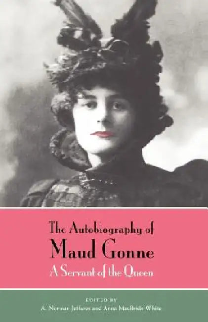 Buy The Autobiography of Maud Gonne (English, Maud Gonne | A. Norman Jeffares | Anna MacBride White) Online at Best Price - BookBajar