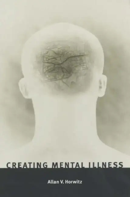 Buy Creating Mental Illness (English, Allan V. Horwitz) Online at Best Price - BookBajar