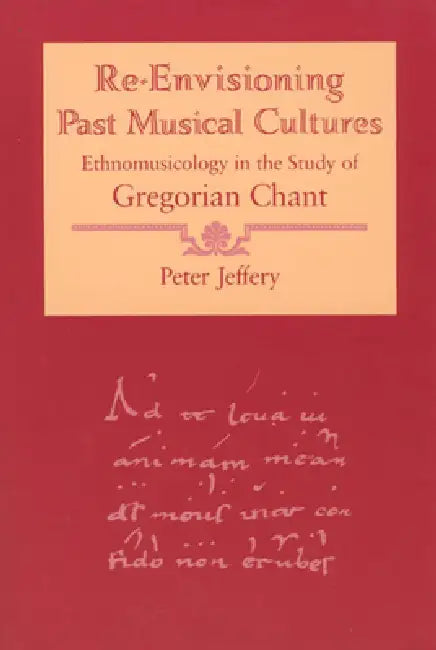 Buy Re-Envisioning Past Musical Cultures (English, Peter Jeffery) Online at Best Price - BookBajar
