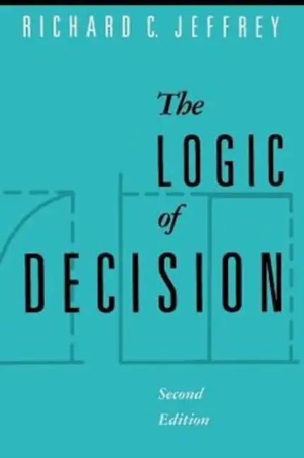 Buy The Logic of Decision (English, Richard C. Jeffrey) Online at Best Price - BookBajar