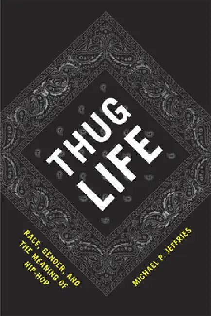 Buy Thug Life (English, Michael P. Jeffries) Online at Best Price - BookBajar