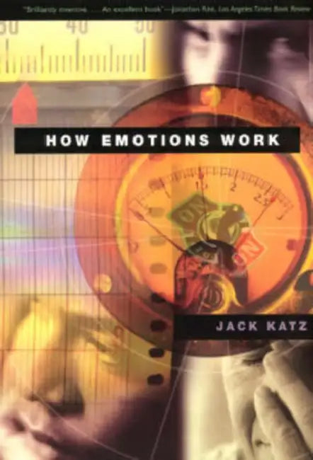 Buy How Emotions Work (English, Jack Katz) Online at Best Price - BookBajar