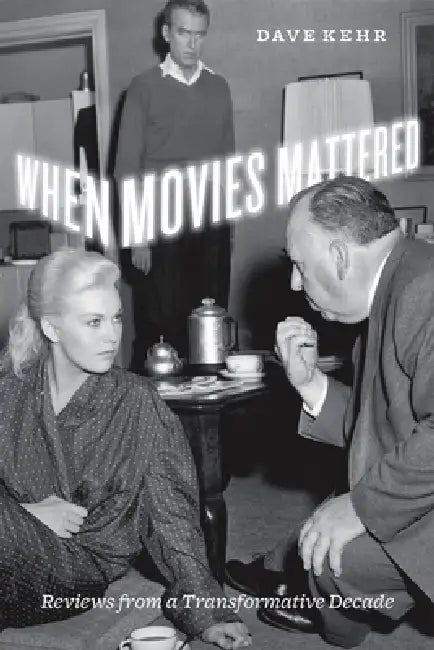 Buy When Movies Mattered (English, Dave Kehr) Online at Best Price - BookBajar