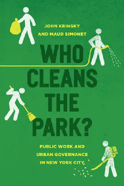 Buy Who Cleans the Park? (English, John Krinsky | Maud Simonet) Online at Best Price - BookBajar