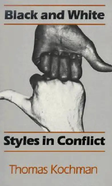 Buy Black and White Styles in Conflict (English, Thomas Kochman) Online at Best Price - BookBajar