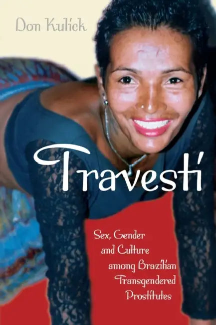 Buy Travesti (English, Don Kulick) Online at Best Price - BookBajar