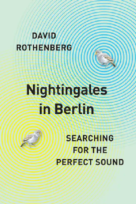 Buy Nightingales in Berlin (English, David Rothenberg) Online at Best Price - BookBajar