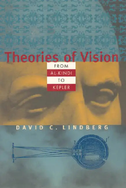 Buy Theories of Vision from Al-kindi to Kepler (English, David C. Lindberg) Online at Best Price - BookBajar