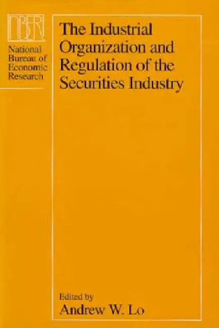 Buy The Industrial Organization and Regulation of the Securities Industry (English, Andrew W. Lo) Online at Best Price - BookBajar