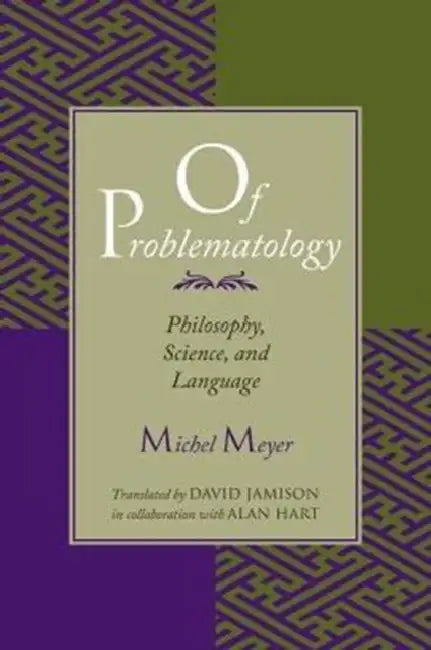 Buy Of Problematology (English, Michel Meyer | David Jamison) Online at Best Price - BookBajar