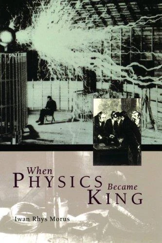 Buy When Physics Became King (English, Iwan Rhys Morus) Online at Best Price - BookBajar