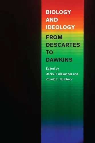 Buy Biology and Ideology from Descartes to Dawkins (English, Denis R. Alexander) Online at Best Price - BookBajar